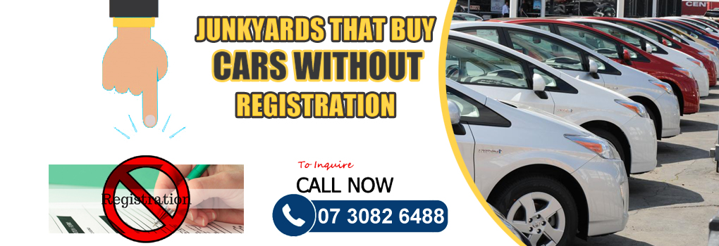 Junkyards That Buy Cars Without Registration