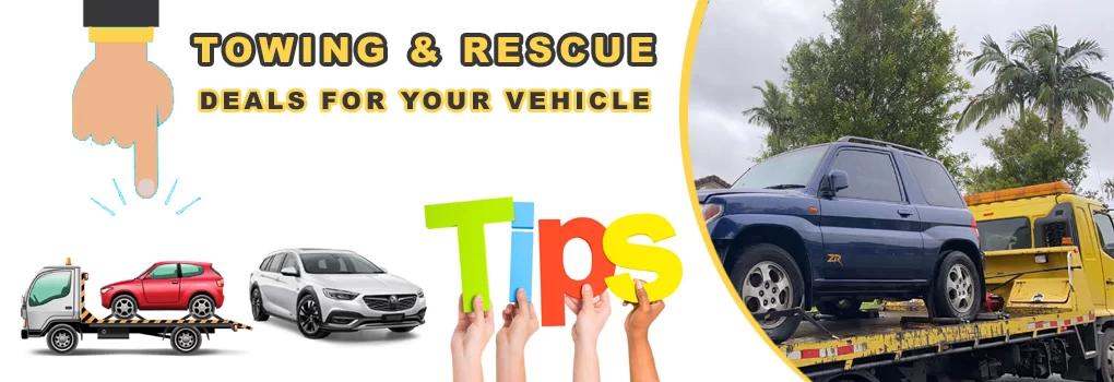 Towing & Rescue Deals for Your Vehicle