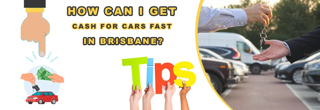 Cash For Cars Fast In Brisbane