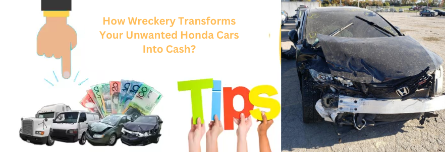 Unwanted Honda Cars Into Cash
