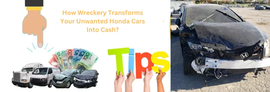 Unwanted Honda Cars Into Cash